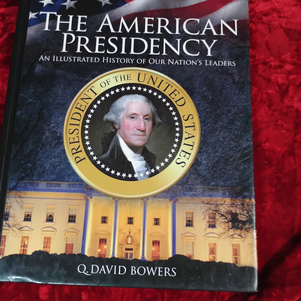 The American Presidency Illustrated Book